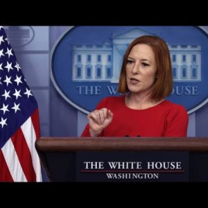 LIVE: White House Press Secretary Jen Psaki holds press briefing