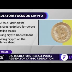 Crypto regulation: U.S. regulators release policy agenda for cryptocurrencies