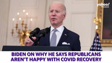 Biden on why he says Republicans aren't happy with coronavirus recovery