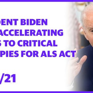 President Biden signs Accelerating Access to Critical Therapies for ALS Act