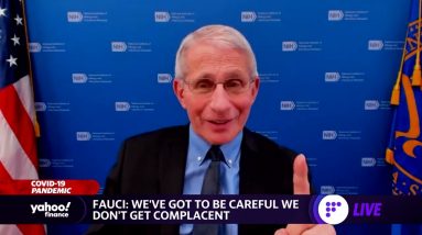 Fauci: We've got to be careful we don't get complacent