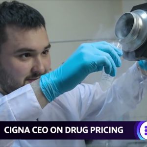 Health care: ‘We will see more and more specialty drugs,’ Cigna CEO says