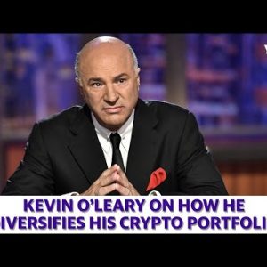 Kevin O'Leary on how he diversifies his crypto portfolio