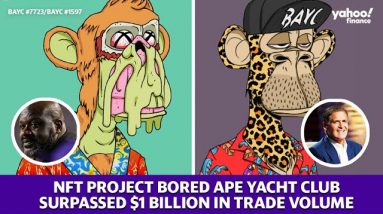 NFT Bored Ape Yacht Club surpassed $1 billion in total traded volume on NFT platform OpenSea