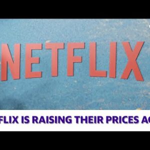 Netflix is raising prices again