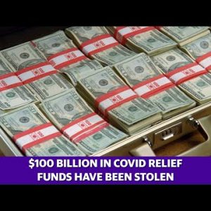 Nearly $100 billion in COVID-19 relief funds have been stolen by criminals, Secret Service says