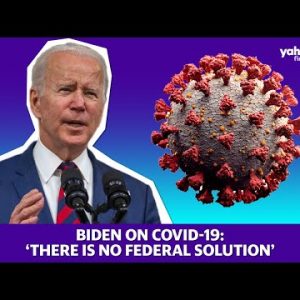 Biden offers support to states, admits, ‘There is no federal solution’ for COVID-19 pandemic