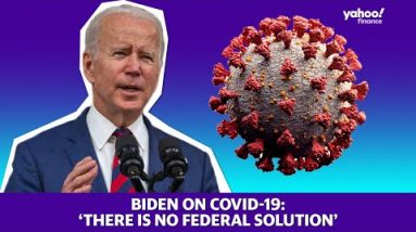 Biden offers support to states, admits, ‘There is no federal solution’ for COVID-19 pandemic