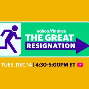 The Great Resignation - A Yahoo Finance Special