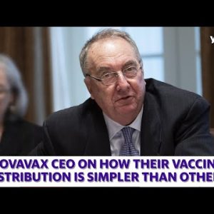 COVID-19: Novavax CEO on what makes their vaccine distribution simpler than others