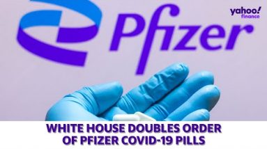 White House doubles order of Pfizer COVID-19 pills